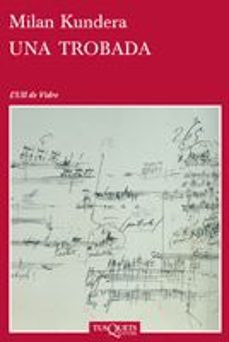 una trobada-milan kundera-9788483831588