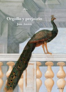 ORGULLO Y PREJUICIO, JANE AUSTEN, Alba Editorial