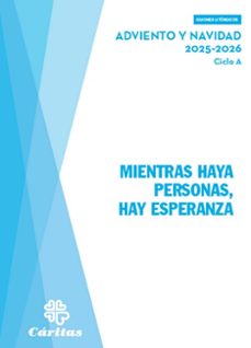 mientras haya personas, hay esperanza - adviento y navidad 2025-2 026. ciclo a-carmen roman martinez-9788484409588