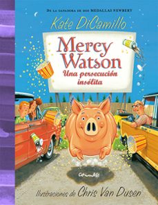 mercy watson una persecución insólita-kate dicamillo-9788484706588