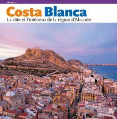 costa blanca, la cote et l interieur de la region d alicante-rafa perez-9788484784388