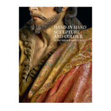 hand in hand. sculpture and colour in the spanish golden age-manuel et al. arias martinez-9788484806288