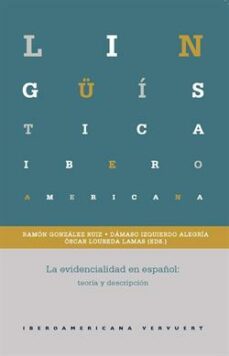 la evidencialidad en español: teoria y descripcion-9788484899488