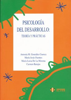 psicologia del desarrollo: teoria y practicas-9788487767388
