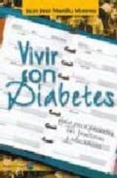 vivir con diabetes: guia para pacientes, sus familiares y educado res-9788488066688
