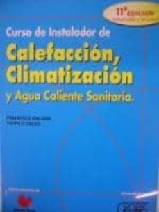 curso de instalador de calefaccion, climatizacion y acs (9ª ed.)-9788488393388