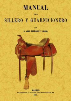 manual del sillero y guarnicionero-jose rodriguez y zurdo-9788490014288