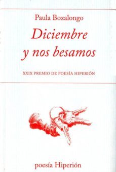 diciembre y nos besamos-paula bozalongo-9788490020388