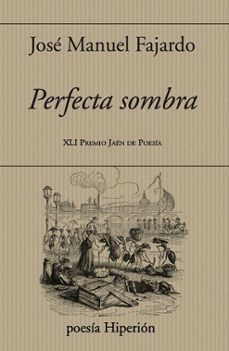 perfecta sombra-jose manuel fajardo-9788490022788