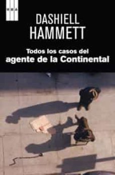 todas los casos del agente de la continental-dashiell hammett-9788490061688