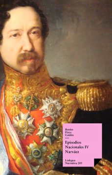 episodios nacionales iv. narvaez (ebook)-9788490072288
