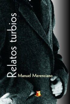 relatos turbios (ebook)-manuel merenciano-9788490094488