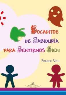 bocaditos de sabiduría para sentirnos bien (ebook)-franco voli-9788490112588