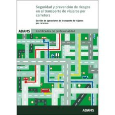 seguridad y prevencion de riesgos en el transporte de viajeros por carretera gestion de operaciones de transporte de viajeros por carretera-9788490257388
