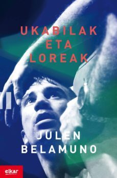 ukabilak eta loreak (ebook)-julen belamuno-9788490273388