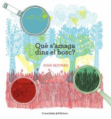 què s amaga dins el bosc?-9788490343388