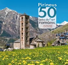 pirineus 50 joies de l art romanic-carles cartaña-jordi longas-9788490344088