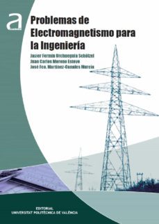 problemas de electromagnetismo para la ingenieria (ebook)-javier fermin urchueguia scholzel-juan carlos moreno esteve-jose francisco martinez canales-9788490485088