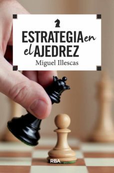 El ajedrez como estrategia de vida: enemigo de la mediocridad