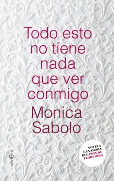 todo esto no tiene nada que ver conmigo-9788490600788