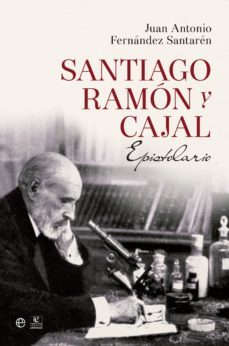 santiago ramon y cajal: epistolario-juan antonio fernandez santaren-9788490602188