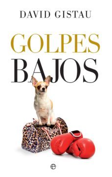 golpes bajos (ebook)-david gistau-9788490609088