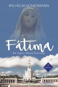 fatima: su historia maravillosa-9788490615188