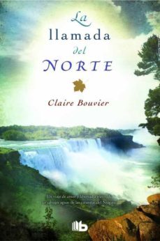 la llamada del norte-claire bouvier-9788490701188