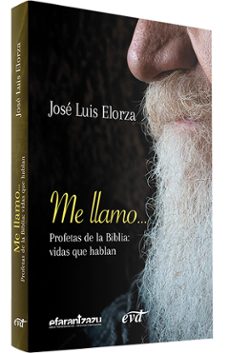 me llamo: profetas de la biblia: vidas que hablan-9788490737088