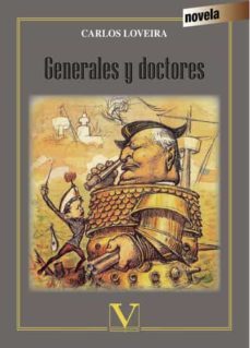 generales y doctores-carlos loveira-9788490744888