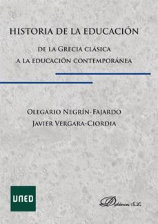 historia de la educacion. de la grecia clasica a la educacion contemporanea-9788490850688