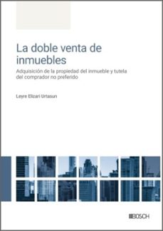 la doble venta de inmuebles-leyre elizari urtasun-9788490908488