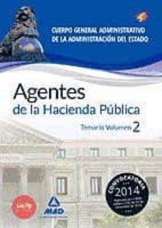agentes de la hacienda publica cuerpo general administrativo de la administracion del estado. temario volumen ii-9788490931288