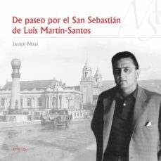 de paseo por el san sebastian de luis martin-santos-9788491090588