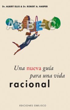 una nueva guía para una vida racional (ebook)-albert ellis-robert a. harper-9788491112488