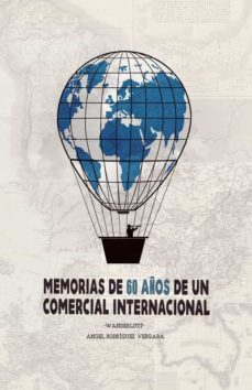 (i.b.d.) memorias de 60 años de un comercial internacional-angel rodriguez vergara-9788491125488