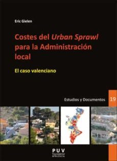 costes del urban sprawl para la administracion local el caso valenciano-eric gielen-9788491340188