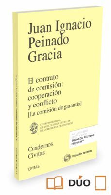 el contrato de comision: cooperacion y conflicto (la comision de garantia)-9788491359388