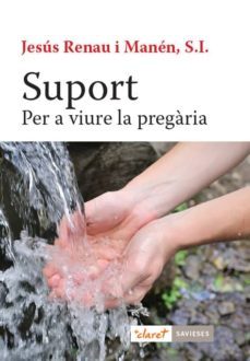 suport: per a viure la pregaria-jesus renau i manen-9788491362388