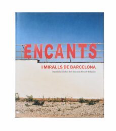 encants i miralls de barcelona. memoria grafica dels encants fira de bellcaire-9788491562788