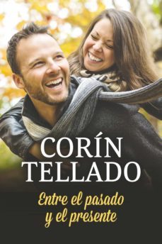 entre el pasado y el presente (ebook)-corin tellado-9788491627388