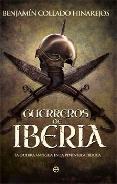 guerreros de iberia-benjamin collado hinajeros-9788491643388