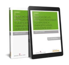derecho de las energias renovables y la eficiencia energetica en el horizonte 2020-9788491772088