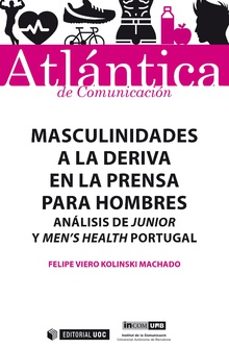 masculinidades a la deriva en la prensa para hombres-felipe kolinski viero-9788491804888