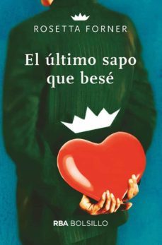 el ultimo sapo que bese-rosetta forner veral-9788491874188