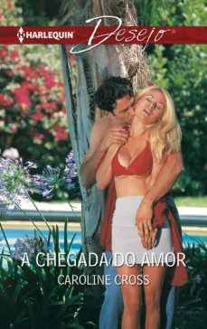 a chegada do amor (ebook)-caroline cross-9788491883388
