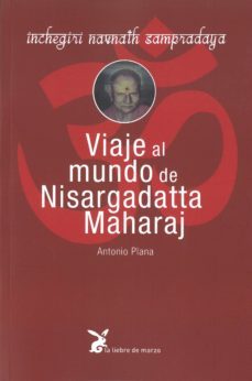viaje al mundo de nisargadatta maharaj-antonio plana-9788492470488