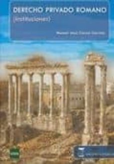 derecho privado romano (instituciones) (17ª edicion abreviada)-manuel jesus garcia garrido-9788492477388
