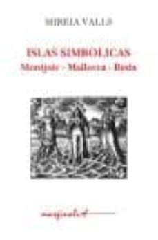 islas simbolicas: montjuic, mallorca, buda-mireia valls-9788492759088