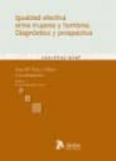 igualdad efectiva entre mujeres y hombres: diagnostico y prospect iva-ana maria perez vallejo-9788492788088